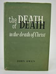 The Death of Death in the death of Christ (Used copy)