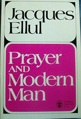 Prayer and Modern Man (English and French Edition)Used Copy