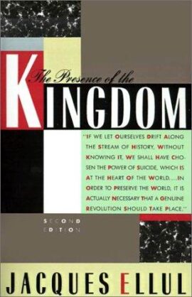 The Presence of the Kingdom (Used Copy)
