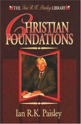 Christian Foundations (Ian R.K.Paisley Library) Used Copy