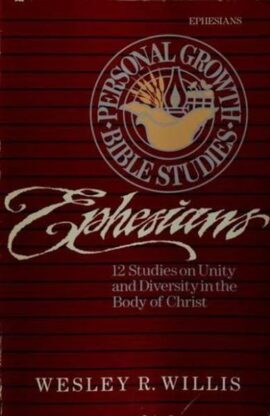 Ephesians – 12 Studies on unity and Diversity in the Body of Christ (Used Copy)