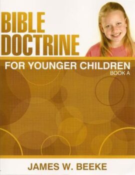 Bible Doctrine for Younger Children, Book A