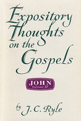 Expository Thoughts on the Gospels – John Volume 1 (Used Copy)