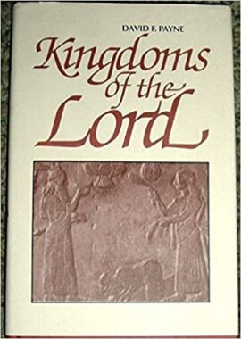 Kingdoms Of The Lord: A History Of The Hebrew Kingdoms From Saul To The Fall Of Jerusalem (used copy)