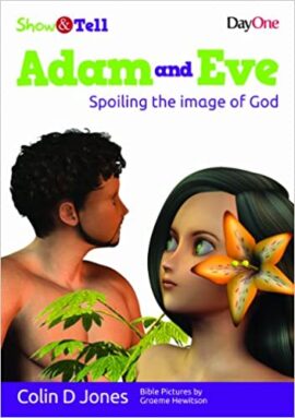 Adam & Eve: Spoiling the Image of God