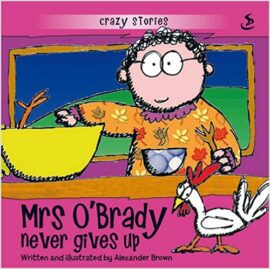 Mrs O’Brady Never Gives Up