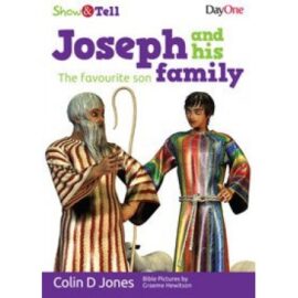 Joseph And His Family: The Favourite Son (Show & Tell Series)