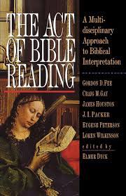 The Act of Bible Reading: A Multidisciplinary Approach to Biblical Interpretation (Used Copy)