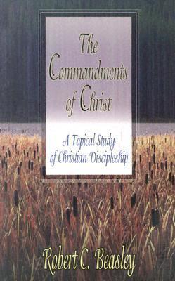 The Commandments of Christ (Used Copy)