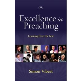 Excellence in Preaching: Learning from the Best (Used Copy)