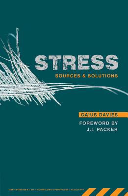Stress: Sources and Solutions (Used Copy)