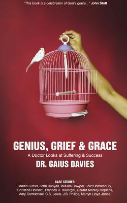 Genius, Grief & Grace: A Doctor Looks at Suffering & Success (Biography) (Used Copy)