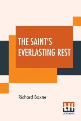 The Saint’s Everlasting Rest