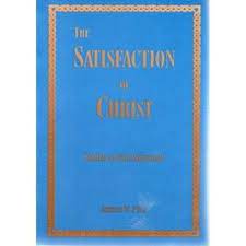 The Satisfaction of Christ – Studies in the Atonement (Used Copy)