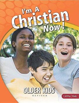 I’m a Christian Now! Older Kids