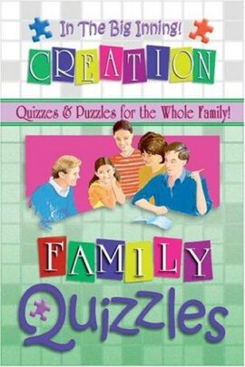In the Big Inning: CREATION. Quizzes & Puzzles for the Whole Family!