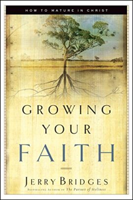 Growing Your Faith: How to Mature in Christ (Used Copy)
