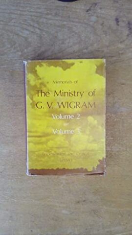 Memorials of the Ministry of G. V. Wigram Volume 2 and Volume 3, Ecclesiastical and Critical; Letters (Used Copy)