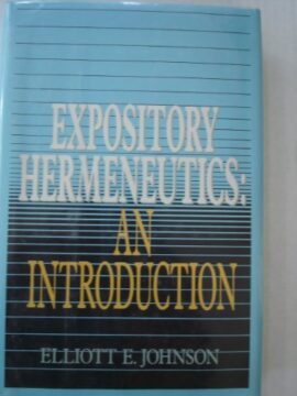 Expository Hermeneutics: An Introduction (Used Copy)