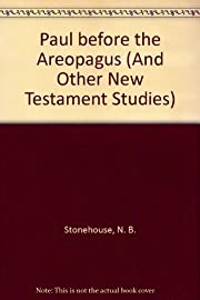 Paul before the Areopagus and other New Testament Studies (Used Copy)