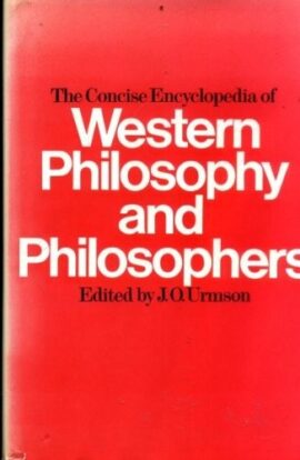 The Concise Encyclopedia of Western Philosophy and Philosophers.(Used Copy)