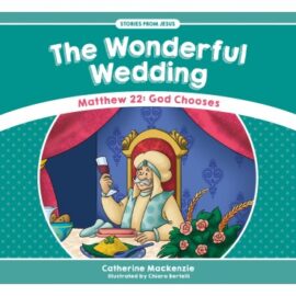 Wonderful Wedding : Matthew 22