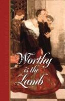 Worthy Is the Lamb: Puritan Poetry in Honor of the Savior (Used Copy)