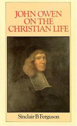 John Owen on the Christian Life (Used Copy)