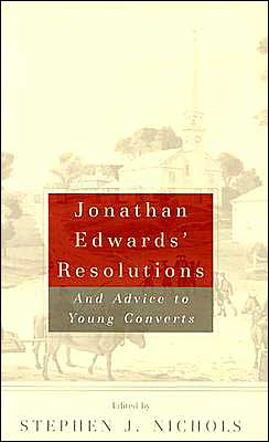 Jonathan Edwards’ Resolutions (Used Copy)
