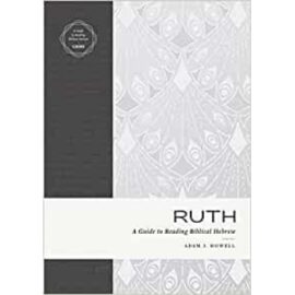 Ruth – A Guide to Reading Biblical Hebrew