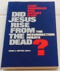 Did Jesus Rise from the Dead? The Resurrection Debate (Used Copy)