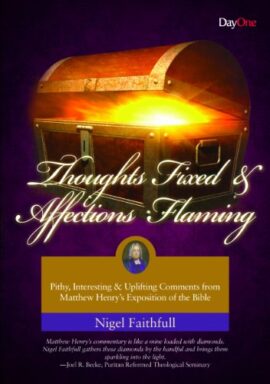 Thoughts Fixed and Affections Flaming (Used Copy)