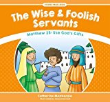 The Wise and Foolish Servants