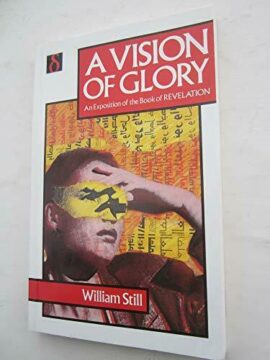 A Vision of Glory (an exposition of the book of revelation) Used Copy