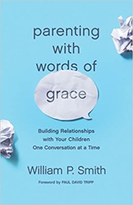 Parenting with Words of Grace (Used Copy)