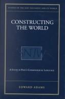 Constructing the world (Used Copy)