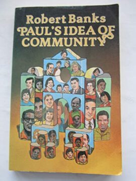 Paul’s Idea of Community (Used Copy)