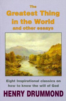 The Greatest Thing in the World: And Other Essays (Used Copy)