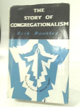 The Story of Congregationalism (Used Copy)