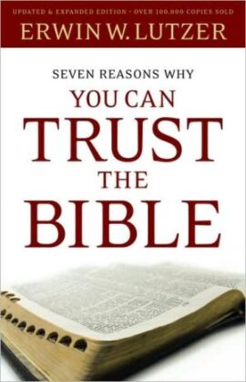 Seven Reasons Why You Can Trust the Bible (Used Copy)
