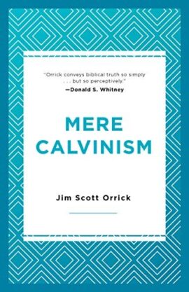 Mere Calvinism (Used Copy)