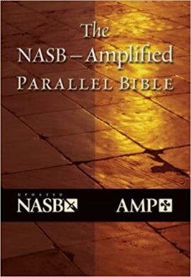Parallel Bible-NASB/Amplified (Used Copy)