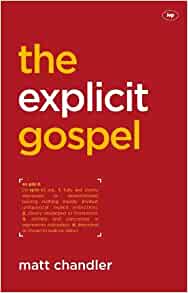 The Explicit Gospel (Used Copy)