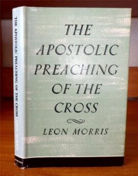 The Apostolistic Preaching of the Cross (Used Copy)