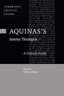 Aquinas’s Summa Theologiae (Cambridge Critical Guides)