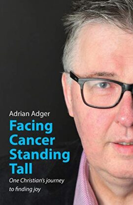 Facing Cancer, Standing Tall (Used Copy)