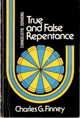 True and False Repentance (Used Copy)