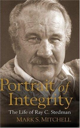 Portrait of Integrity: The Life of Ray C. Stedman (Used Copy)