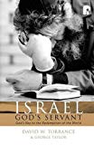 Israel, God’s Servant: God’s Key to the Redemption of the World (Used Copy)