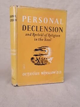 Personal Declension and Revival of Religion in the Soul (Used Copy)